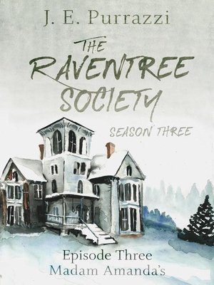 cover image of The Raventree Society, Season 3 Episode 3, Madam Amanda's